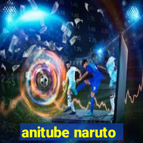 anitube naruto